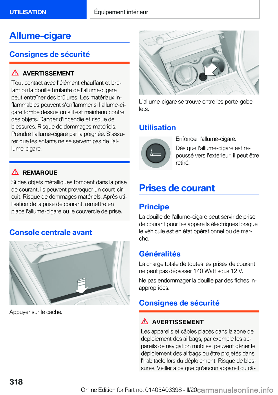 BMW M8 GRAN COUPE 2020  Notices Demploi (in French) �A�l�l�u�m�e�-�c�i�g�a�r�e
�C�o�n�s�i�g�n�e�s��d�e��s�é�c�u�r�i�t�é
�A�V�E�R�T�I�S�S�E�M�E�N�T
�T�o�u�t��c�o�n�t�a�c�t��a�v�e�c��l�'�é�l�é�m�e�n�t��c�h�a�u�f�f�a�n�t��e�t��b�r�