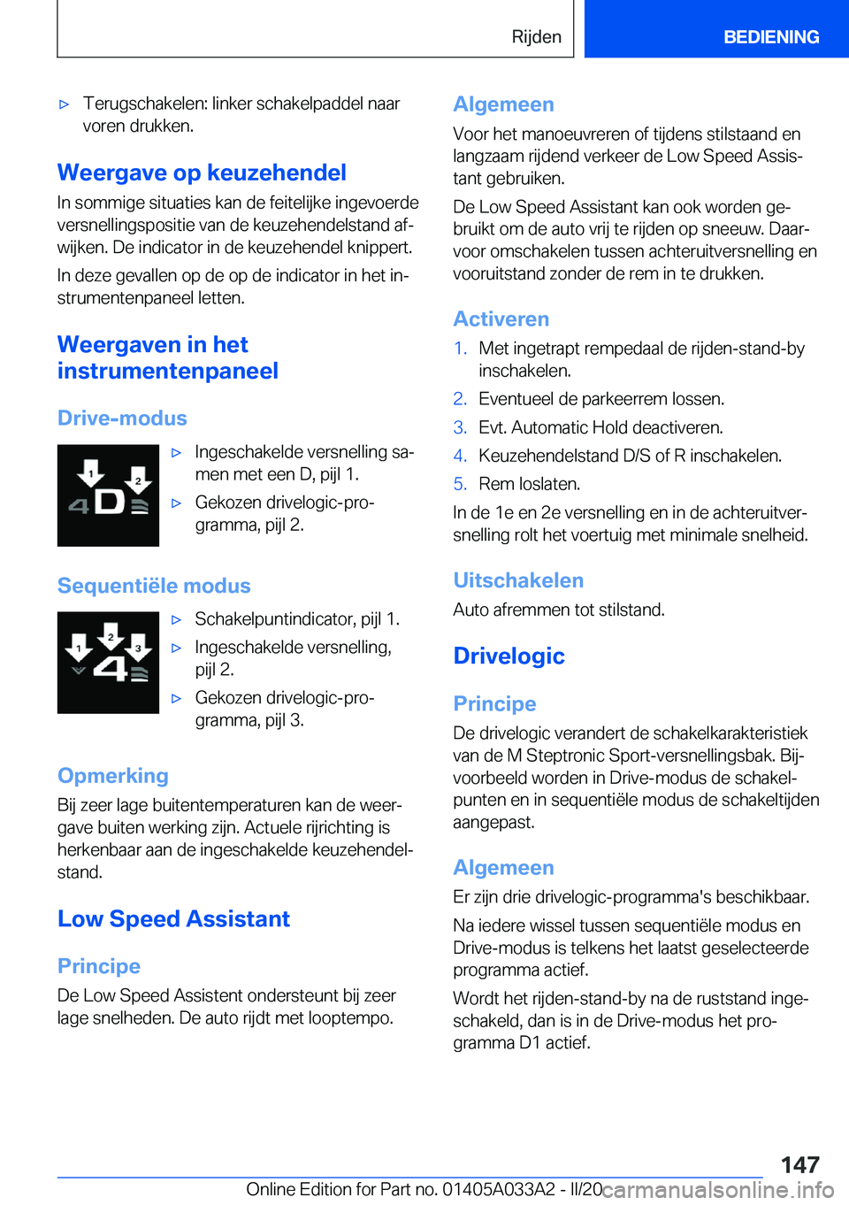 BMW M8 GRAN COUPE 2020  Instructieboekjes (in Dutch) 'x�T�e�r�u�g�s�c�h�a�k�e�l�e�n�:��l�i�n�k�e�r��s�c�h�a�k�e�l�p�a�d�d�e�l��n�a�a�r
�v�o�r�e�n��d�r�u�k�k�e�n�.
�W�e�e�r�g�a�v�e��o�p��k�e�u�z�e�h�e�n�d�e�l
�I�n��s�o�m�m�i�g�e��s�i�t�u�a�t�