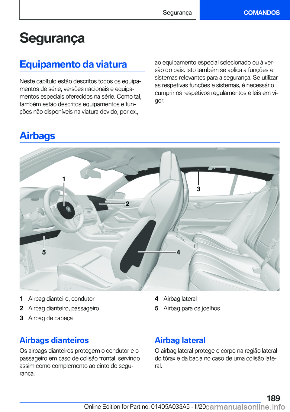 BMW M8 GRAN COUPE 2020  Manual do condutor (in Portuguese) �S�e�g�u�r�a�n�
