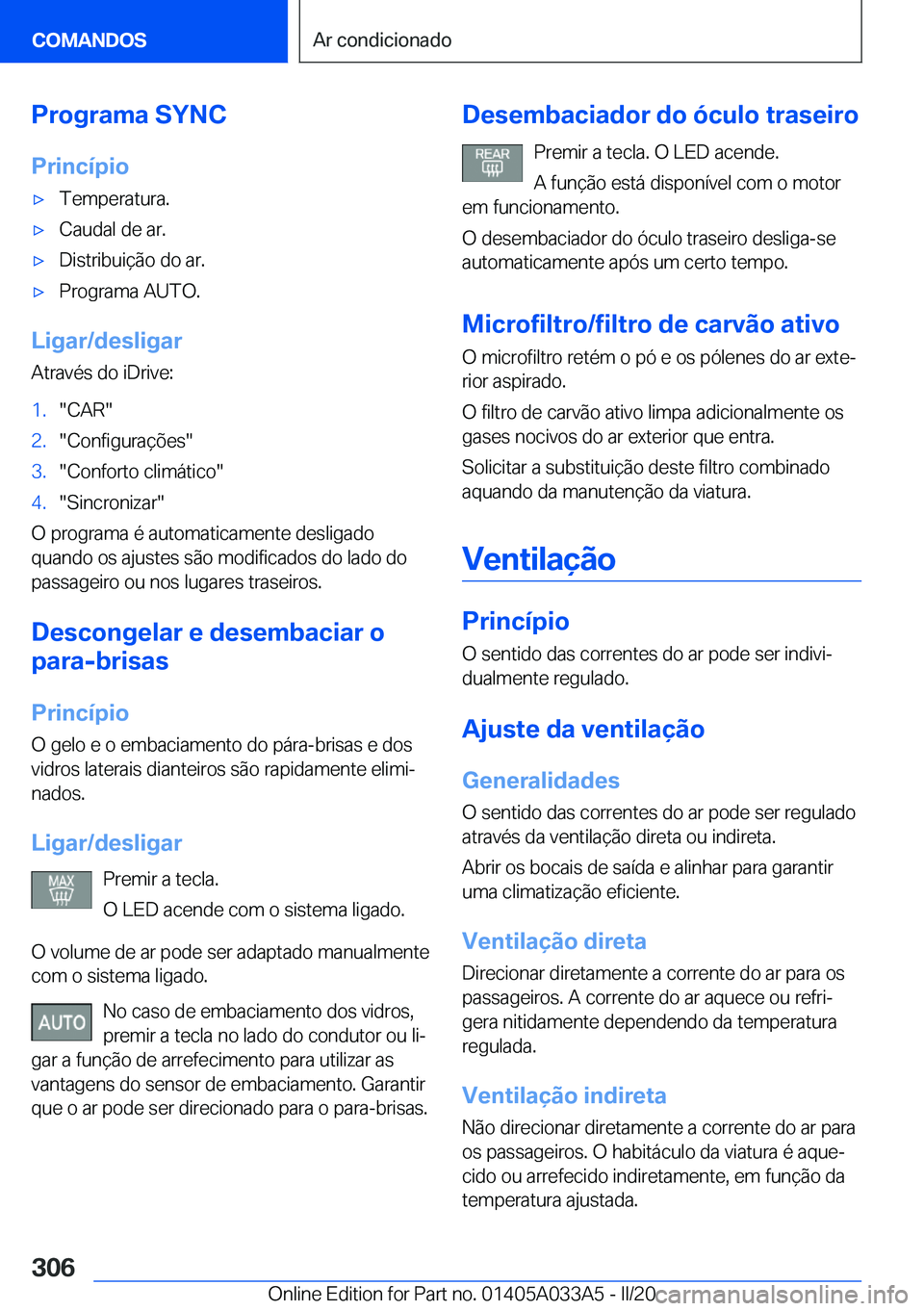 BMW M8 GRAN COUPE 2020  Manual do condutor (in Portuguese) �P�r�o�g�r�a�m�a��S�Y�N�C
�P�r�i�n�c�