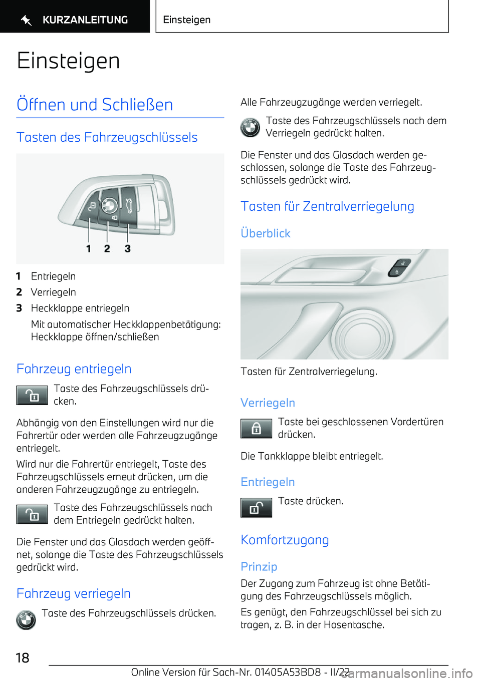 BMW X1 2022  Betriebsanleitungen (in German) Einsteigen ffnen und Schlie