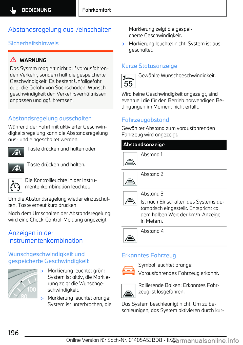 BMW X1 2022  Betriebsanleitungen (in German) Abstandsregelung aus