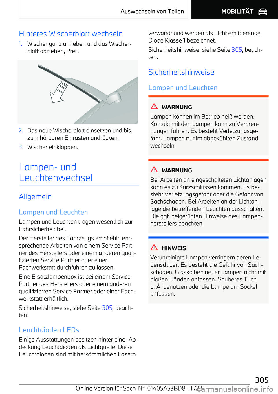 BMW X1 2022  Betriebsanleitungen (in German) Hinteres Wischerblatt wechseln1.Wischer ganz anheben und das Wischer