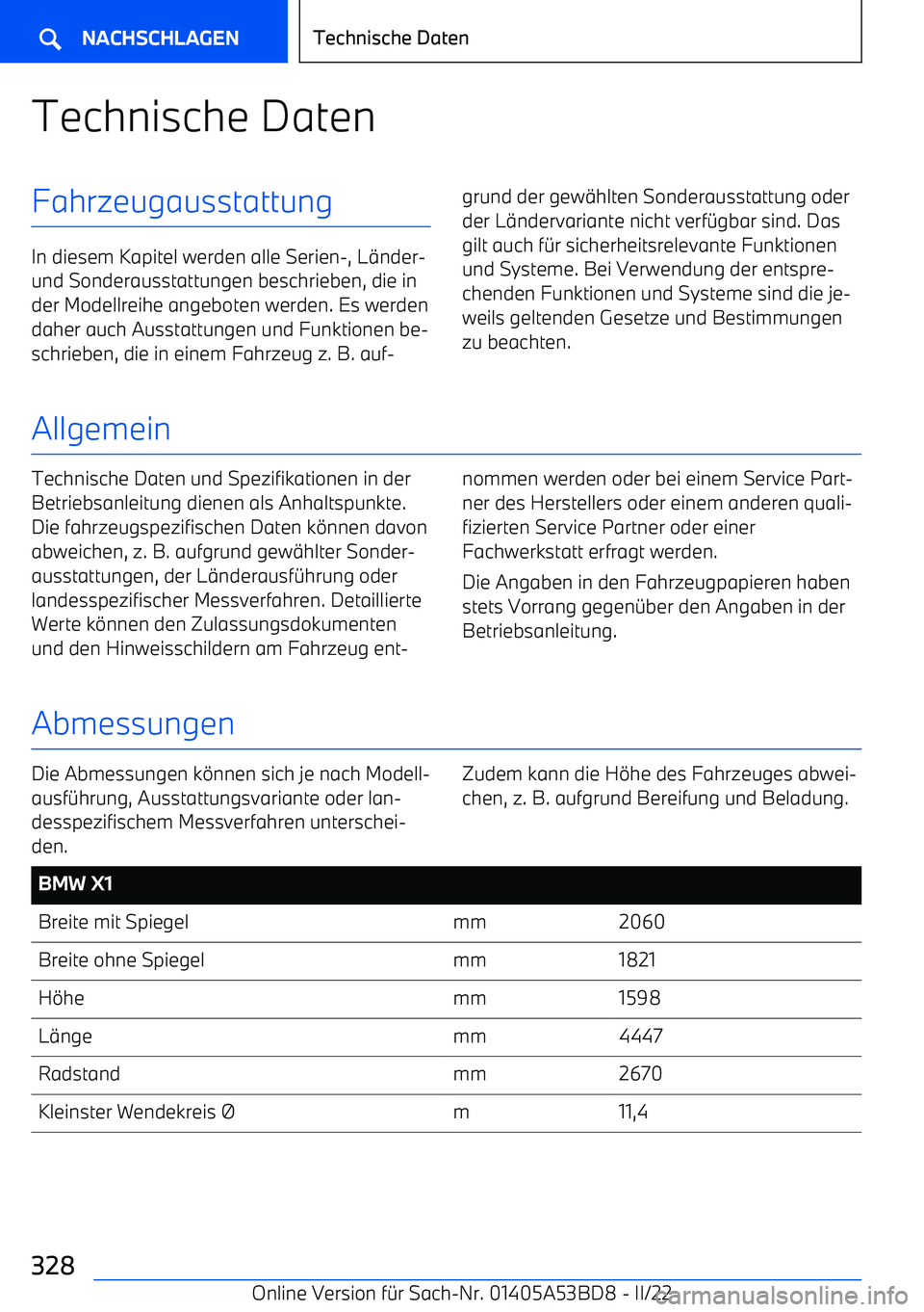 BMW X1 2022  Betriebsanleitungen (in German) Technische DatenFahrzeugausstattung
In diesem Kapitel werden alle Serien