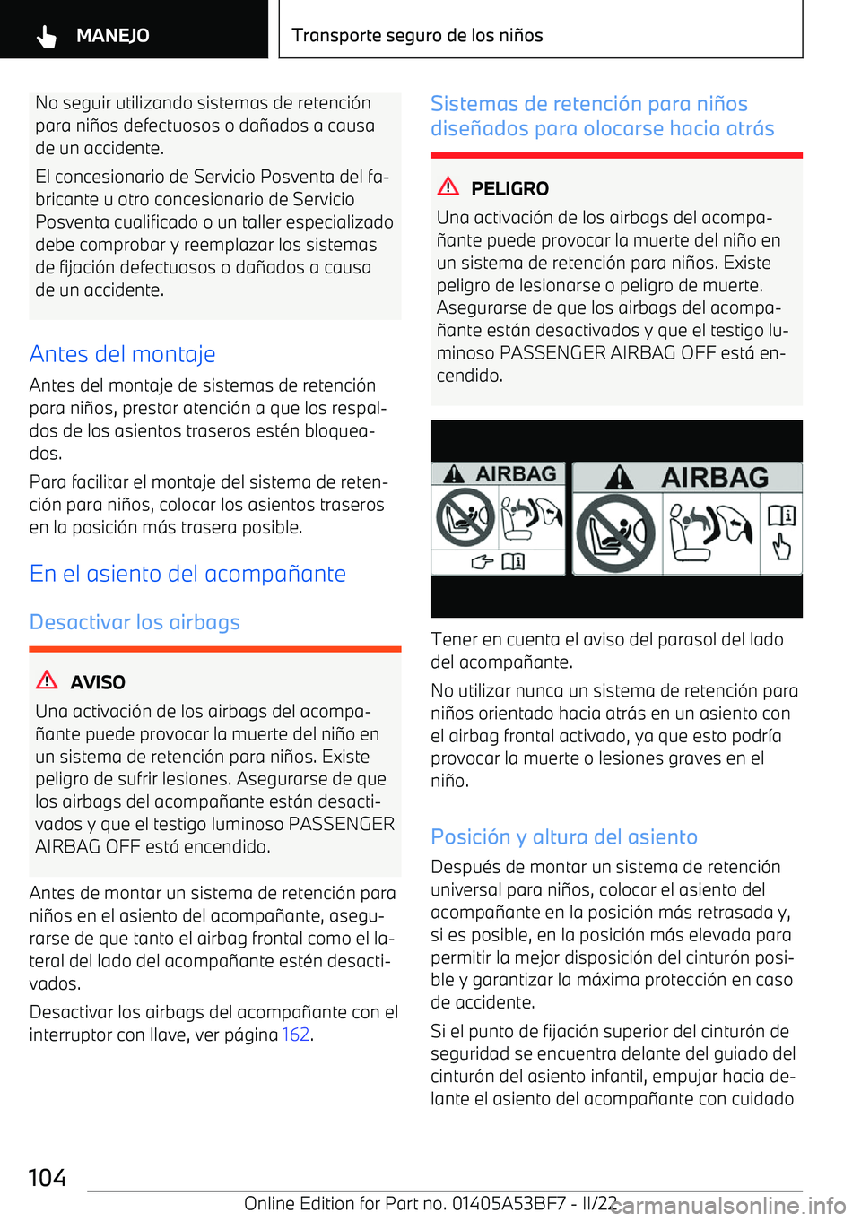 BMW X1 2022  Manuales de Empleo (in Spanish) No seguir utilizando sistemas de retenci