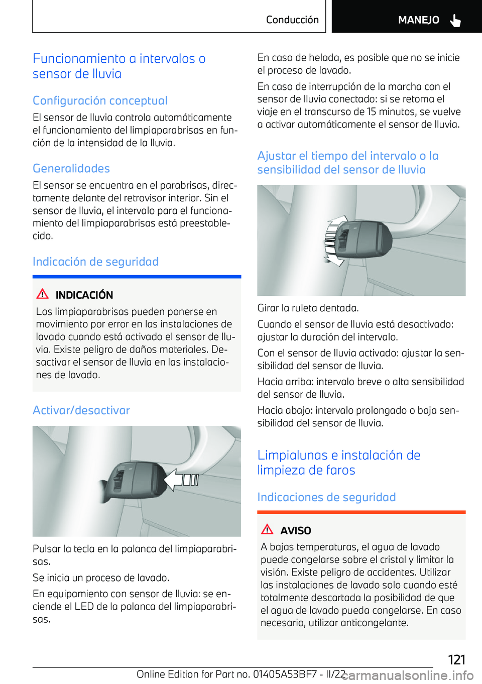 BMW X1 2022  Manuales de Empleo (in Spanish) Funcionamiento a intervalos o
sensor de lluvia
Configuraci