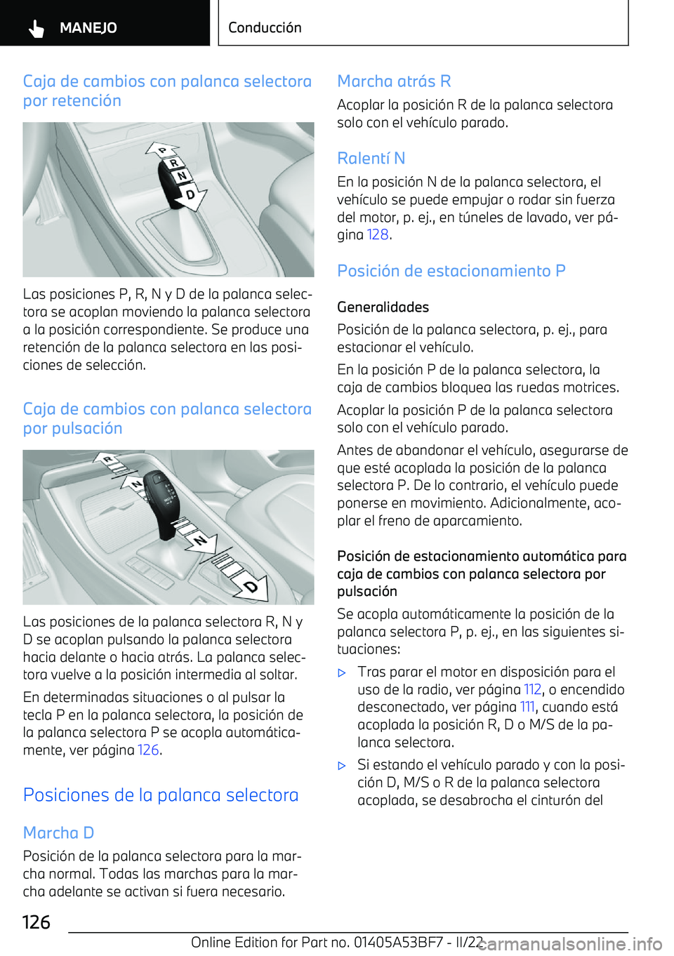 BMW X1 2022  Manuales de Empleo (in Spanish) Caja de cambios con palanca selectora
por retenci