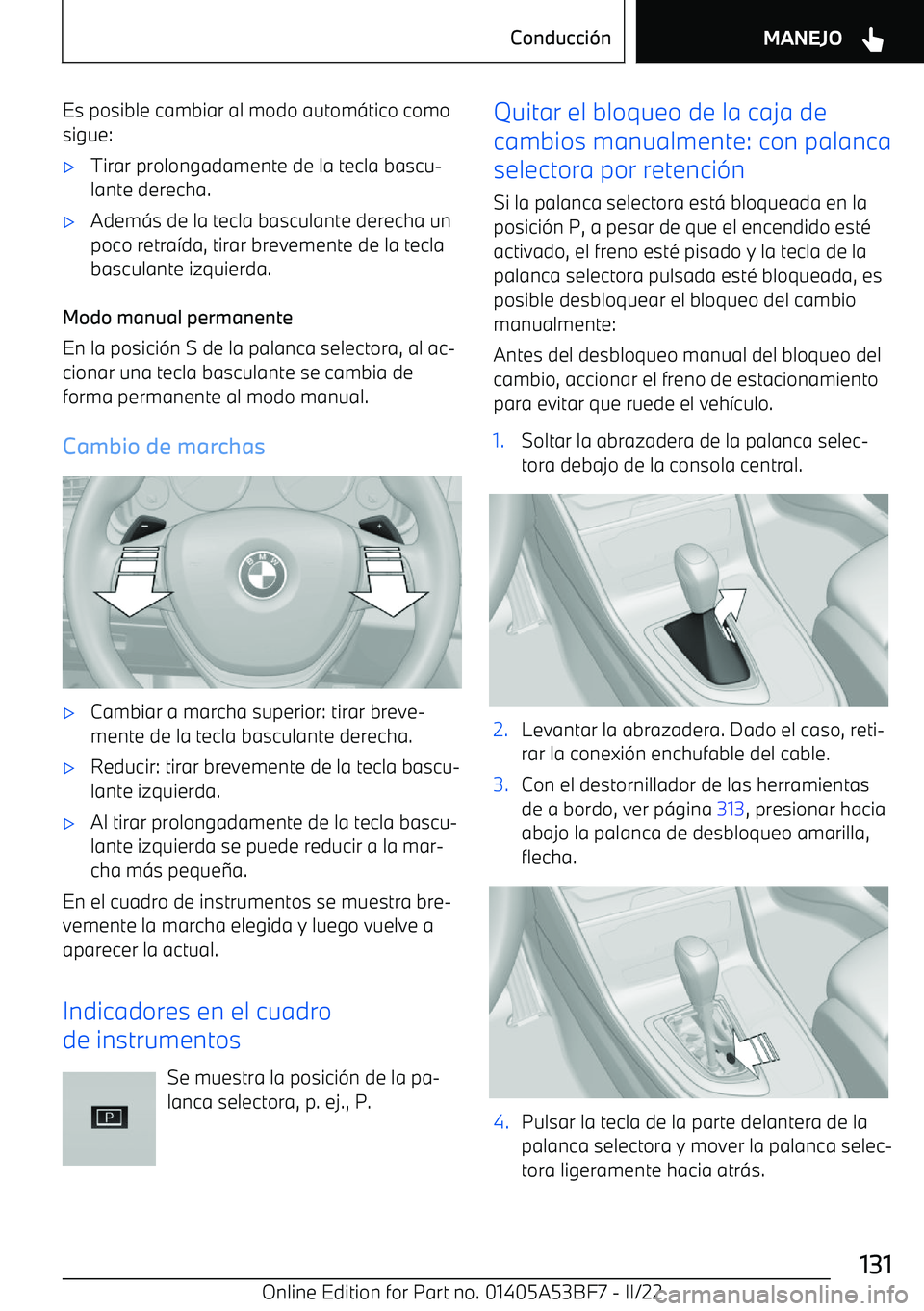 BMW X1 2022  Manuales de Empleo (in Spanish) Es posible cambiar al modo autom