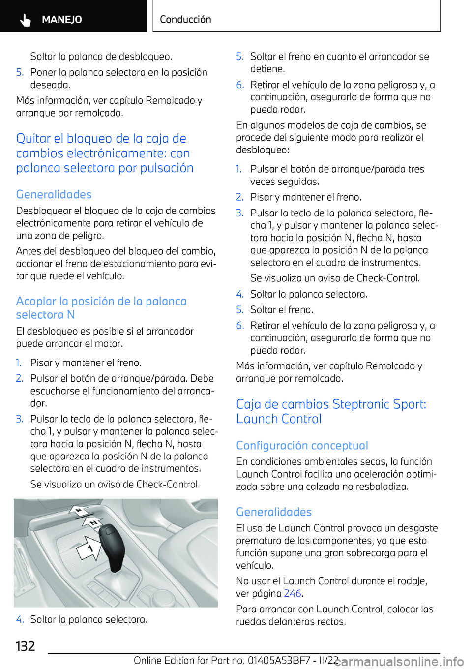 BMW X1 2022  Manuales de Empleo (in Spanish) Soltar la palanca de desbloqueo.5.Poner la palanca selectora en la posici