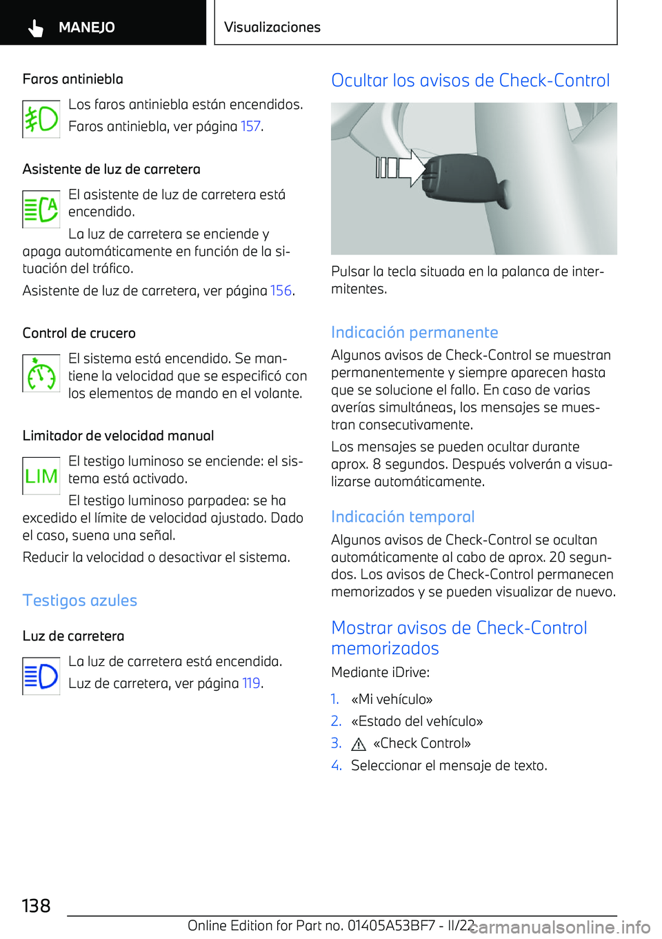 BMW X1 2022  Manuales de Empleo (in Spanish) Faros antinieblaLos faros antiniebla est