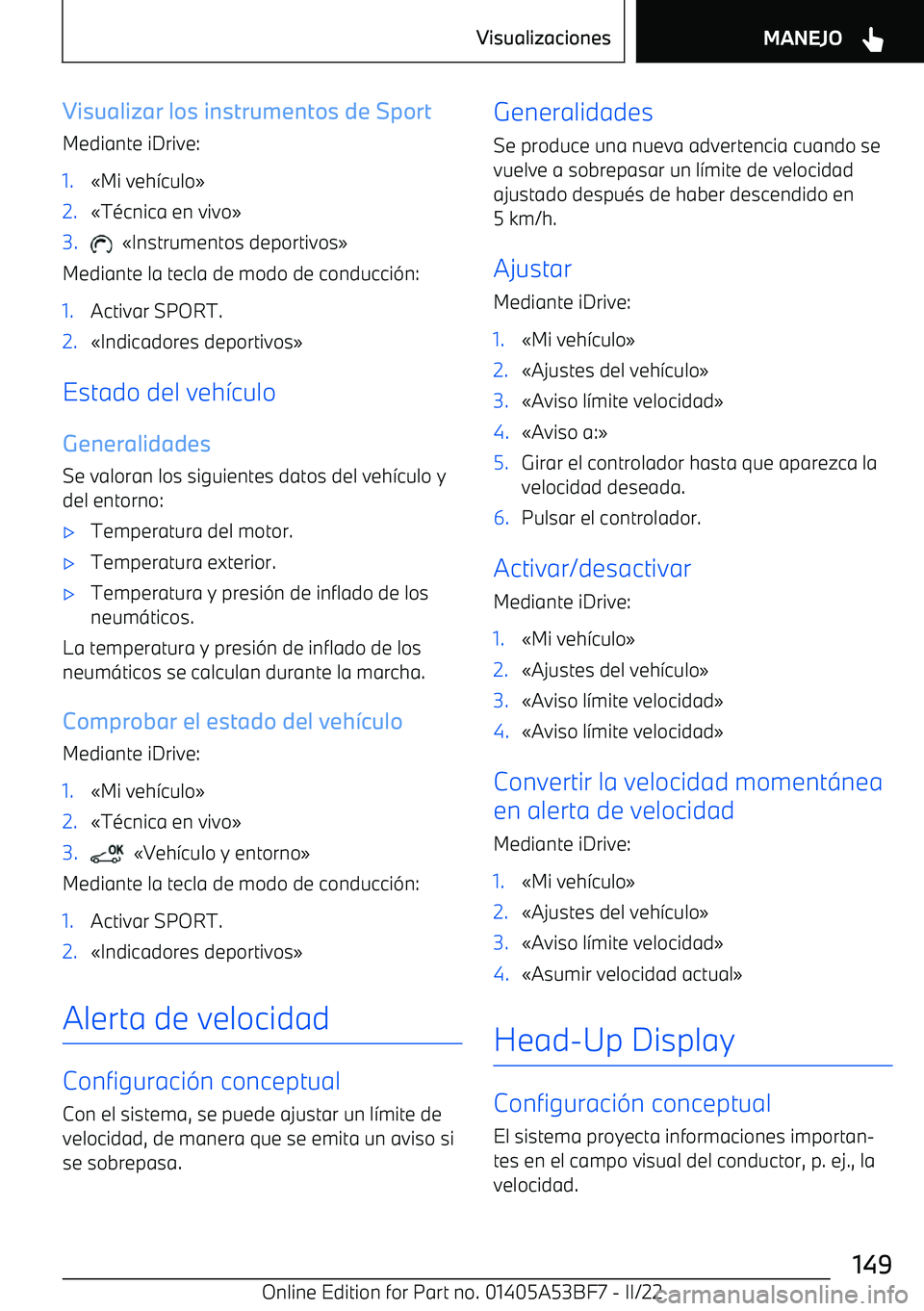 BMW X1 2022  Manuales de Empleo (in Spanish) Visualizar los instrumentos de SportMediante iDrive:1.