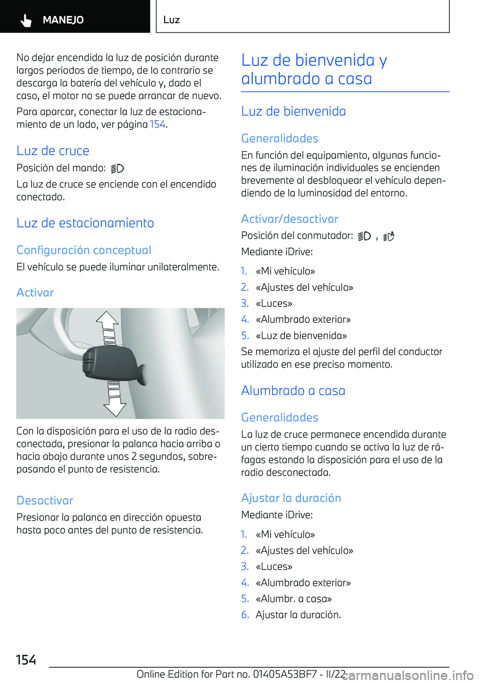 BMW X1 2022  Manuales de Empleo (in Spanish) No dejar encendida la luz de posici