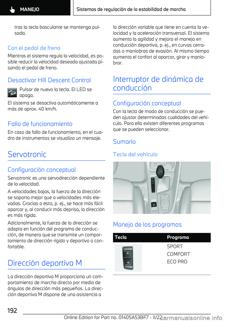 BMW X1 2022  Manuales de Empleo (in Spanish) tras la tecla basculante se mantenga pul