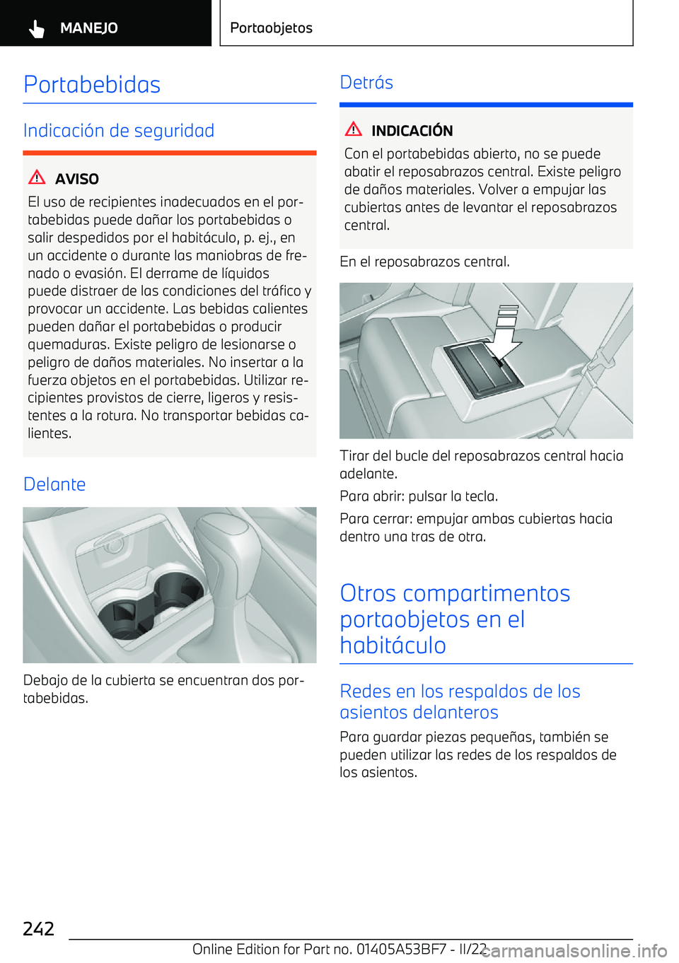 BMW X1 2022  Manuales de Empleo (in Spanish) Portabebidas
Indicaci