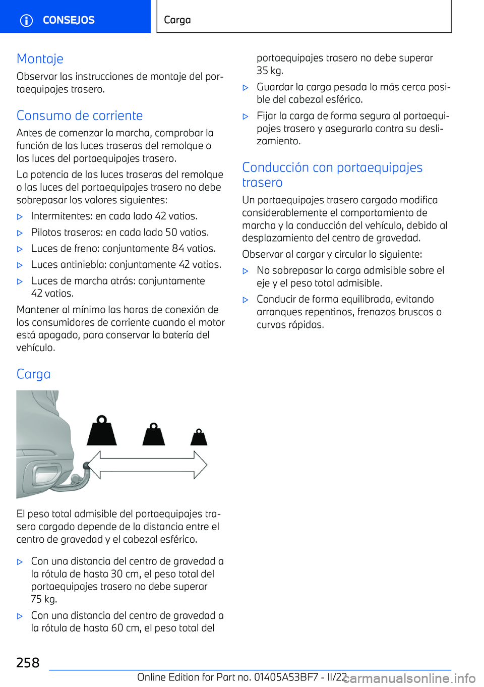 BMW X1 2022  Manuales de Empleo (in Spanish) Montaje
Observar las instrucciones de montaje del por