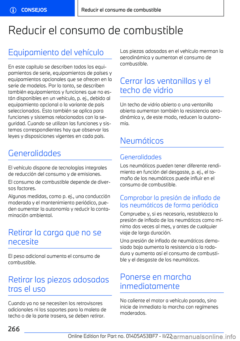BMW X1 2022  Manuales de Empleo (in Spanish) Reducir el consumo de combustibleEquipamiento del veh