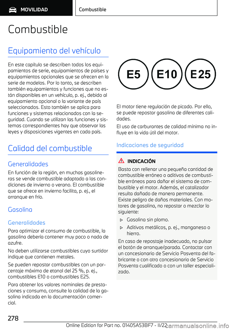 BMW X1 2022  Manuales de Empleo (in Spanish) CombustibleEquipamiento del veh