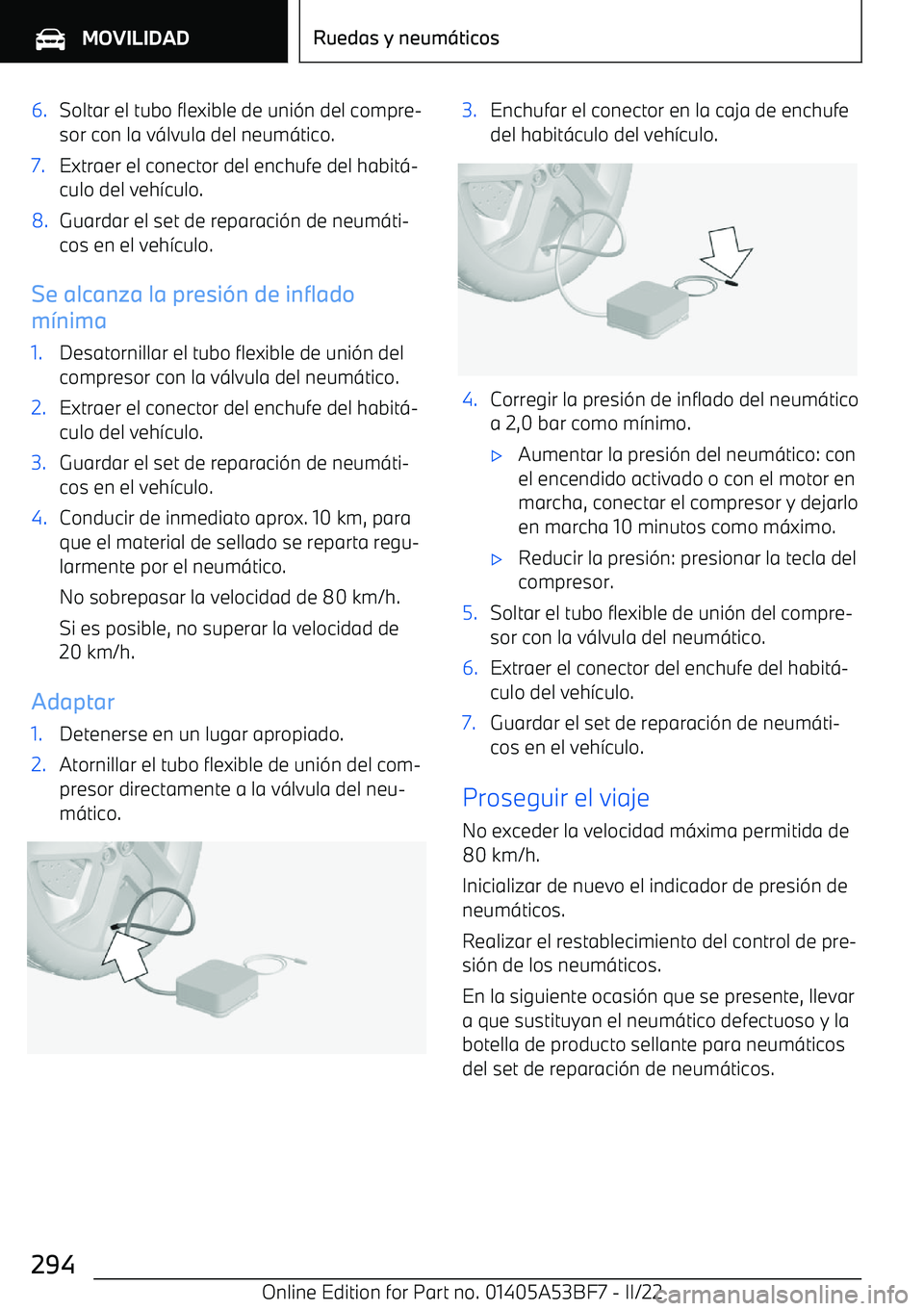 BMW X1 2022  Manuales de Empleo (in Spanish) 6.Soltar el tubo flexible de uni