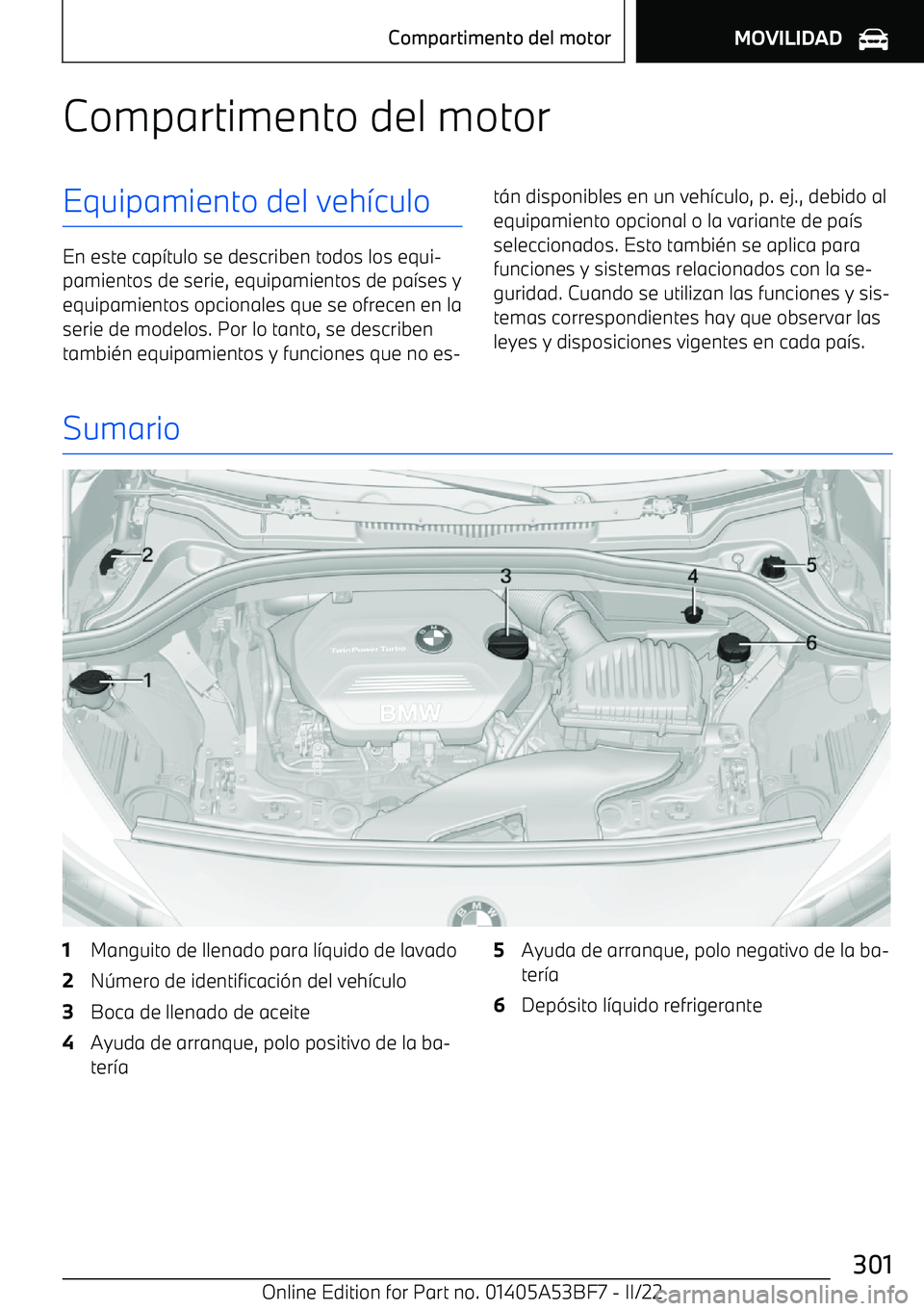 BMW X1 2022  Manuales de Empleo (in Spanish) Compartimento del motorEquipamiento del veh
