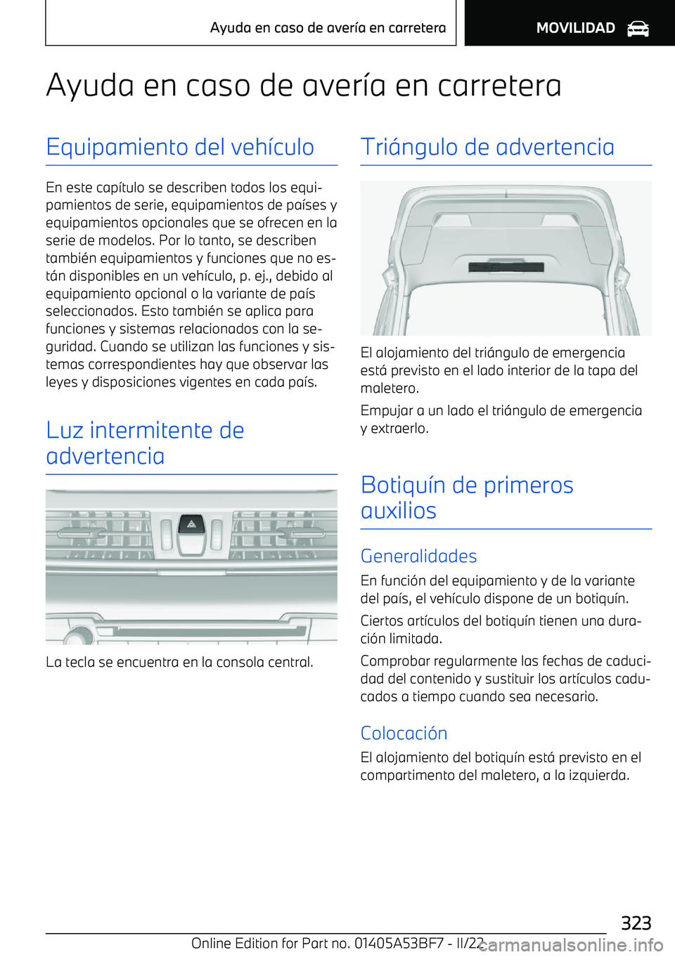 BMW X1 2022  Manuales de Empleo (in Spanish) Ayuda en caso de aver
