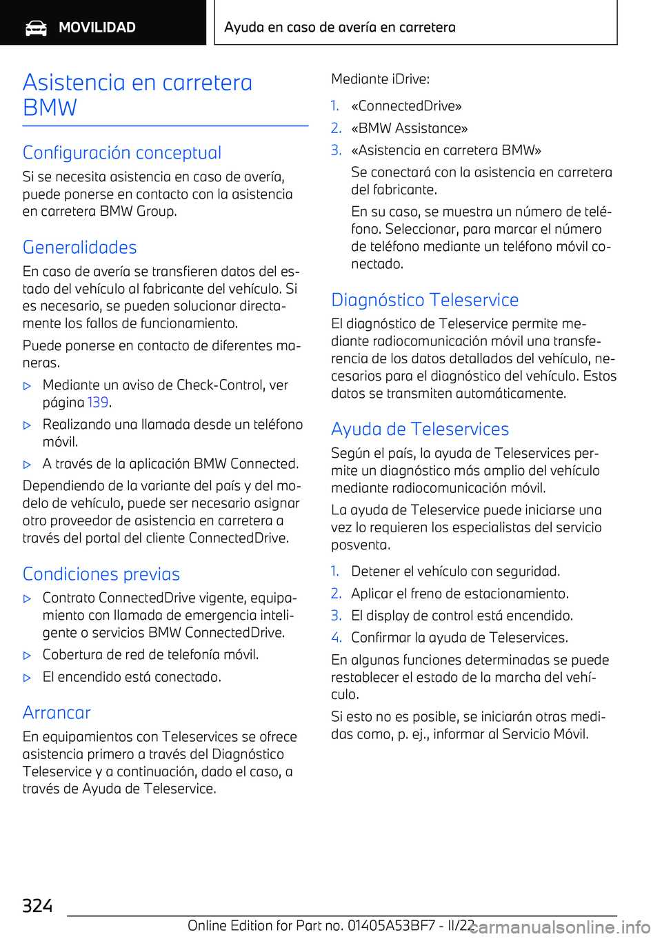 BMW X1 2022  Manuales de Empleo (in Spanish) Asistencia en carreteraBMW
Configuraci