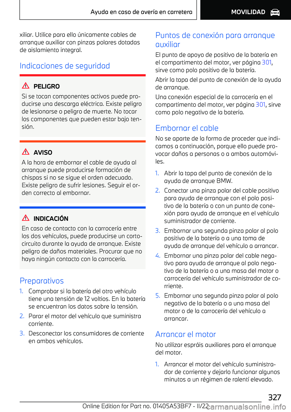 BMW X1 2022  Manuales de Empleo (in Spanish) xiliar. Utilice para ello 