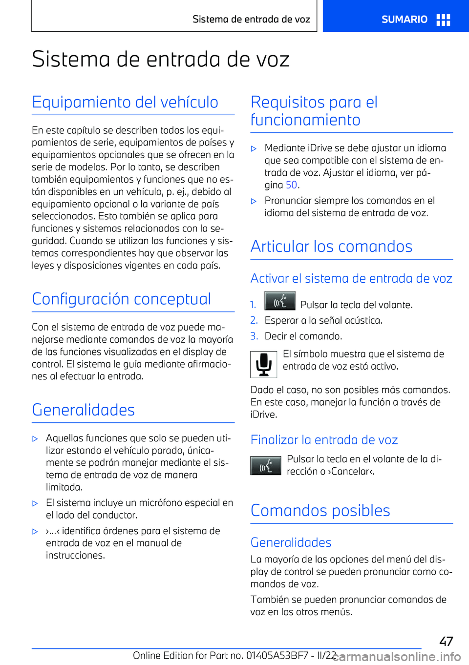 BMW X1 2022  Manuales de Empleo (in Spanish) Sistema de entrada de vozEquipamiento del veh
