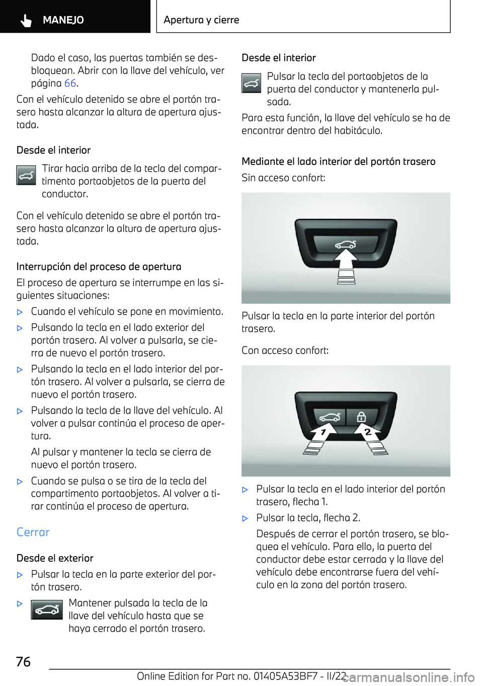 BMW X1 2022  Manuales de Empleo (in Spanish) Dado el caso, las puertas tambi