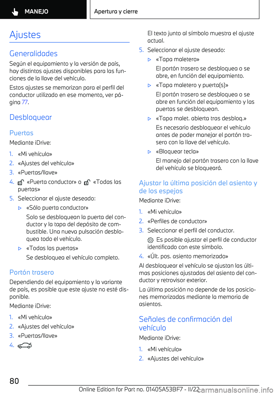 BMW X1 2022  Manuales de Empleo (in Spanish) Ajustes
Generalidades
Seg