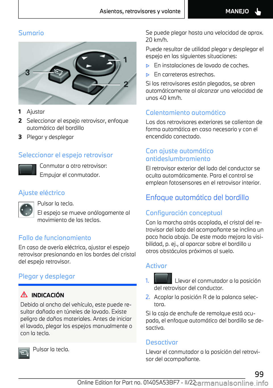 BMW X1 2022  Manuales de Empleo (in Spanish) Sumario1Ajustar2Seleccionar el espejo retrovisor, enfoque
autom