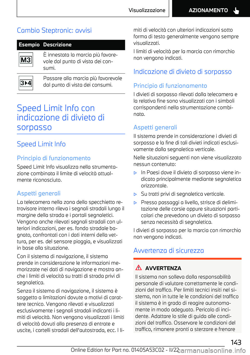 BMW X1 2022  Libretti Di Uso E manutenzione (in Italian) Cambio Steptronic: avvisiEsempioDescrizione2 innestata la marcia pi