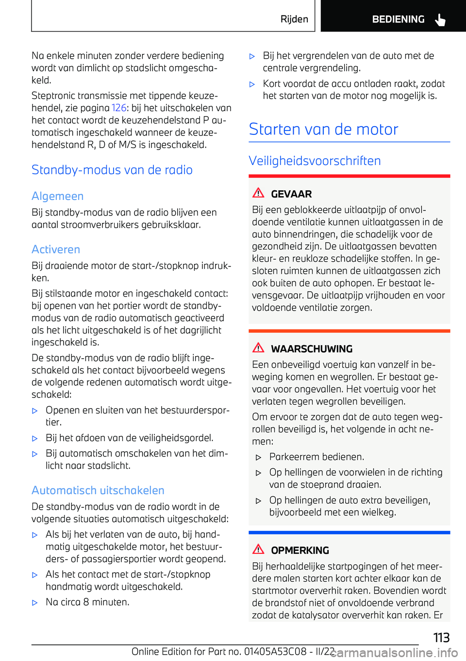 BMW X1 2022  Instructieboekjes (in Dutch) Na enkele minuten zonder verdere bedieningwordt van dimlicht op stadslicht omgescha