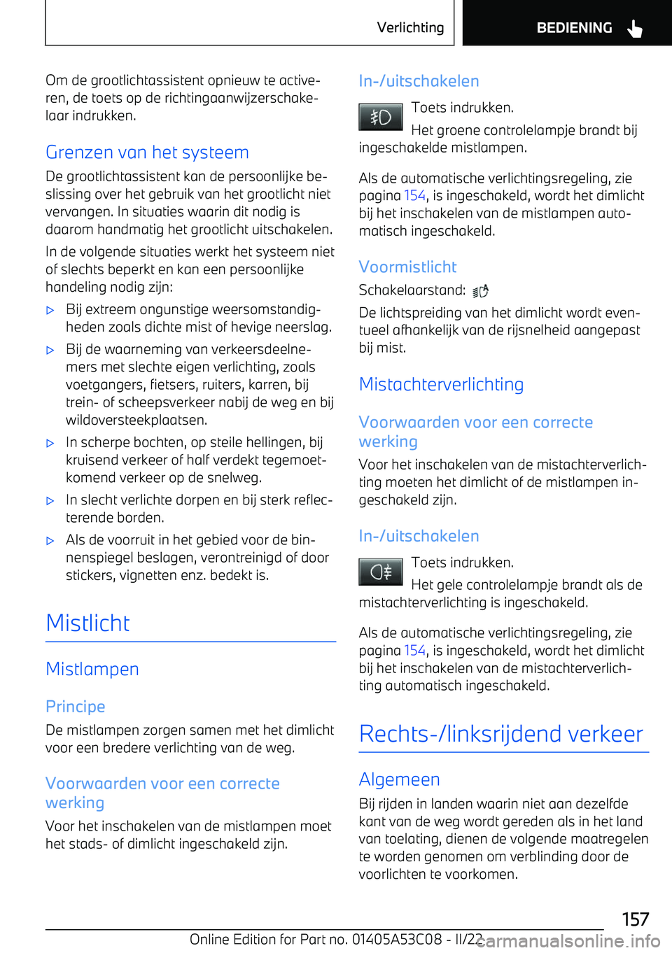 BMW X1 2022  Instructieboekjes (in Dutch) Om de grootlichtassistent opnieuw te active