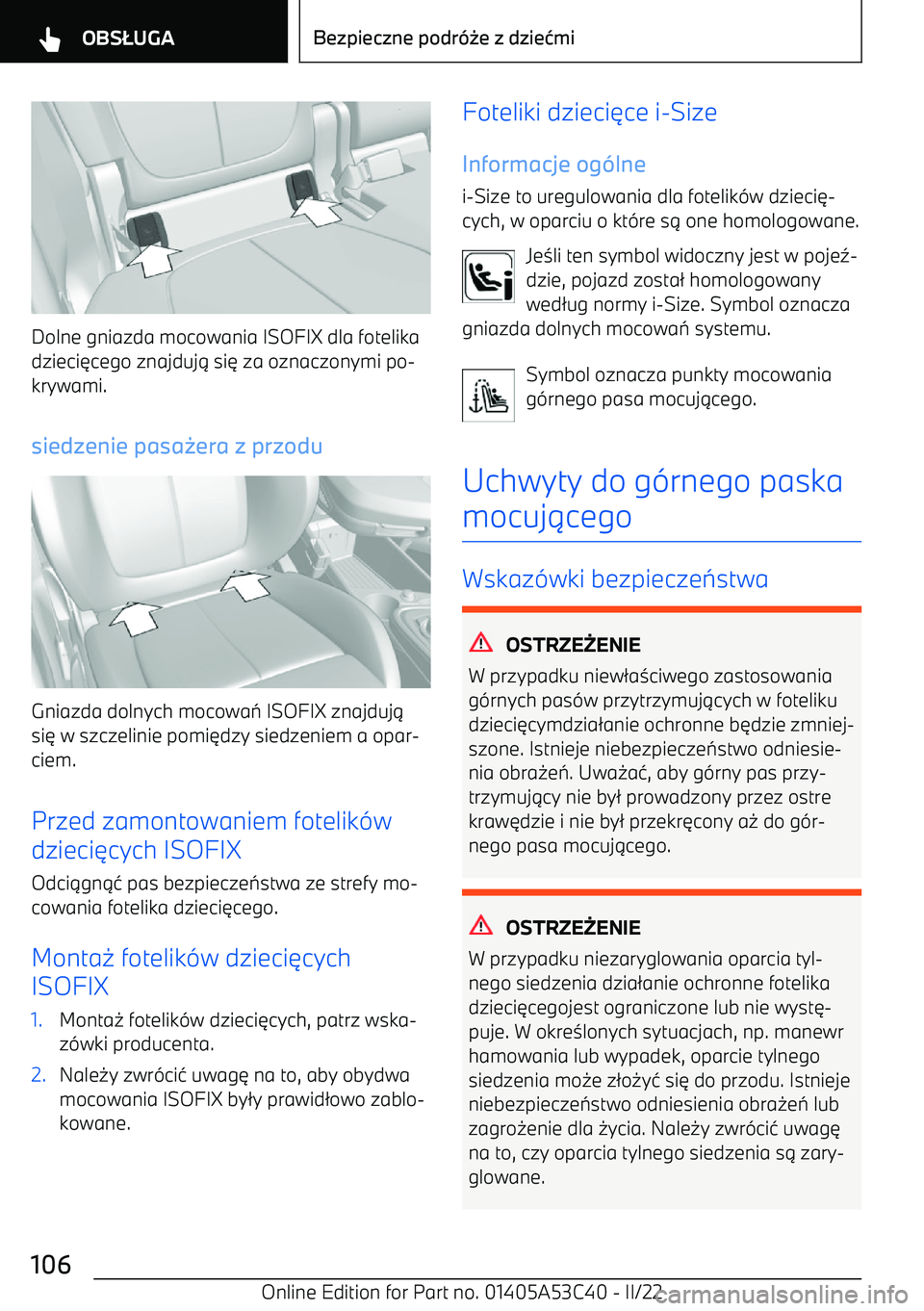 BMW X1 2022  Instrukcja obsługi (in Polish) Dolne gniazda mocowania ISOFIX dla fotelikadzieci 