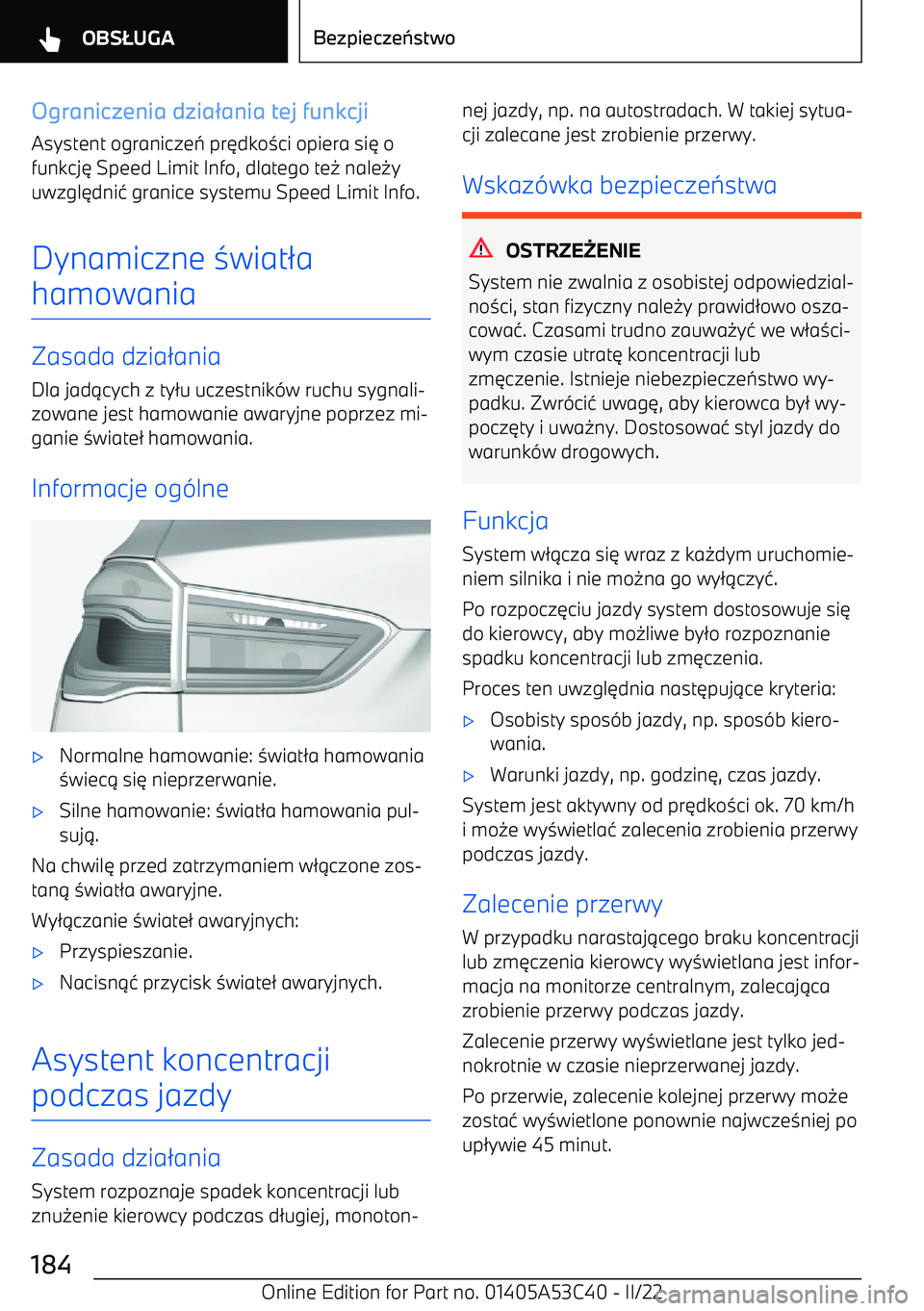 BMW X1 2022  Instrukcja obsługi (in Polish) Ograniczenia dzia}ania tej funkcji
Asystent ogranicze 