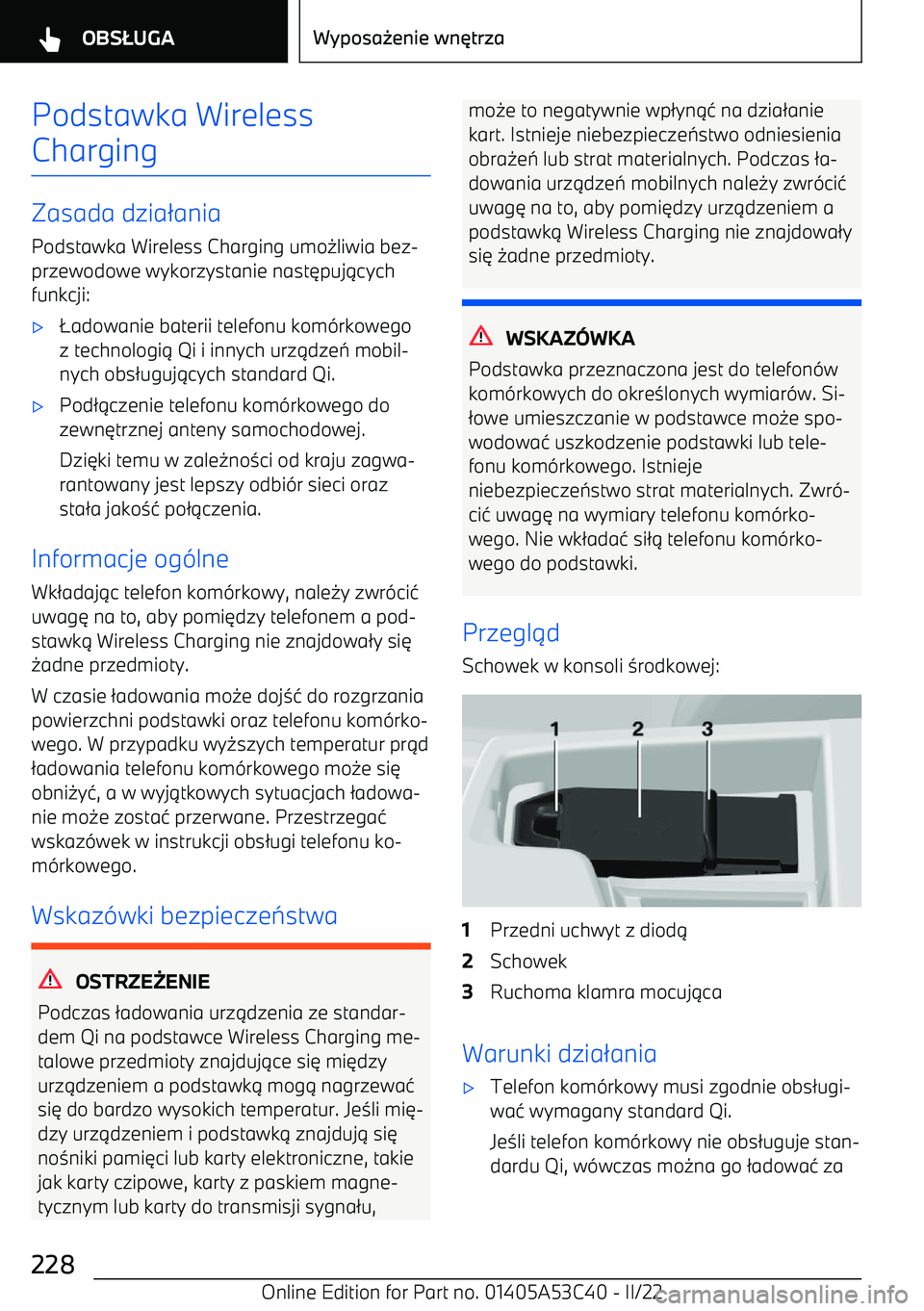 BMW X1 2022  Instrukcja obsługi (in Polish) Podstawka Wireless
Charging
Zasada dzia 