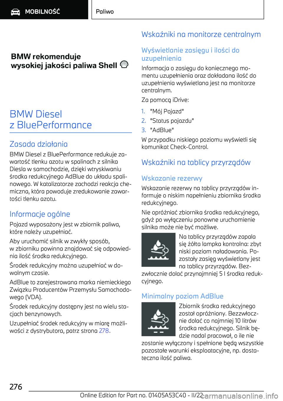 BMW X1 2022  Instrukcja obsługi (in Polish) BMW Diesel
z BluePerformance
Zasada dzia 