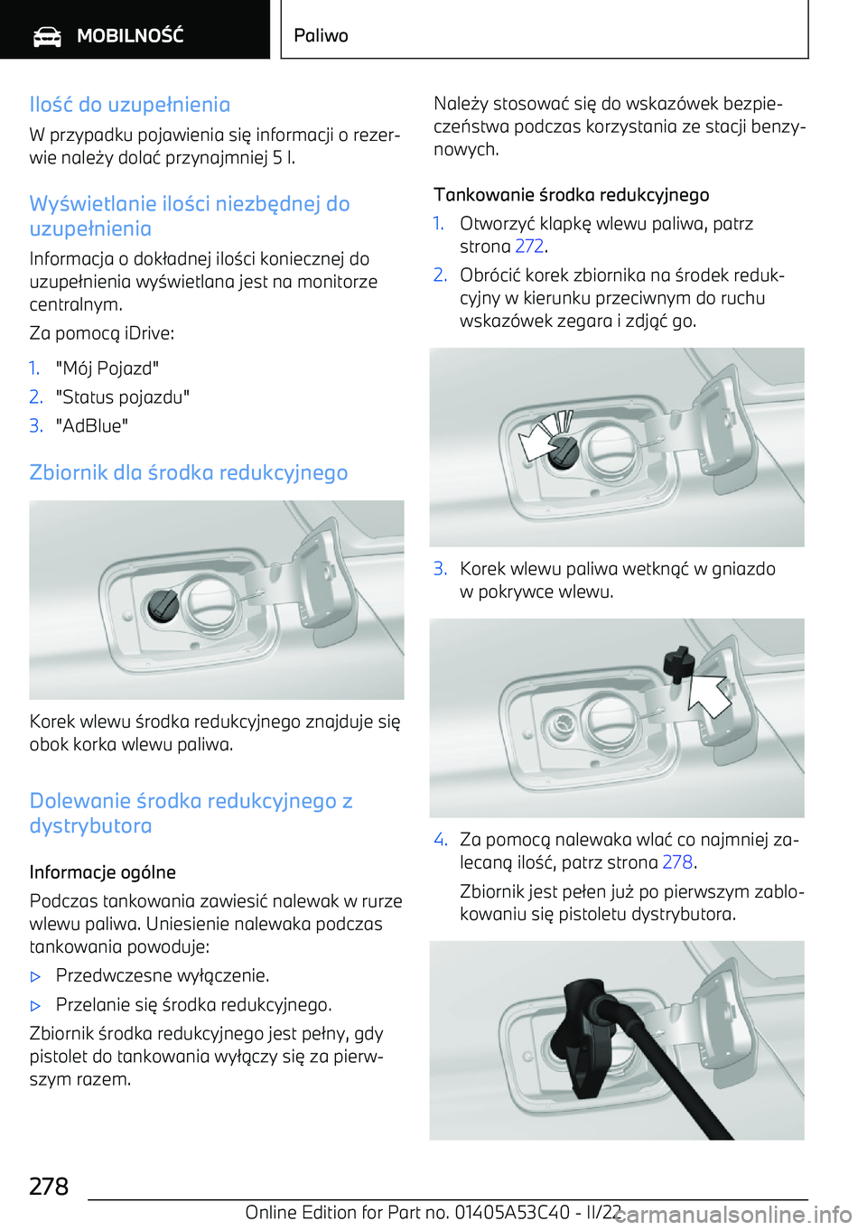 BMW X1 2022  Instrukcja obsługi (in Polish) Iloz{ do uzupe }nienia
W przypadku pojawienia si 
