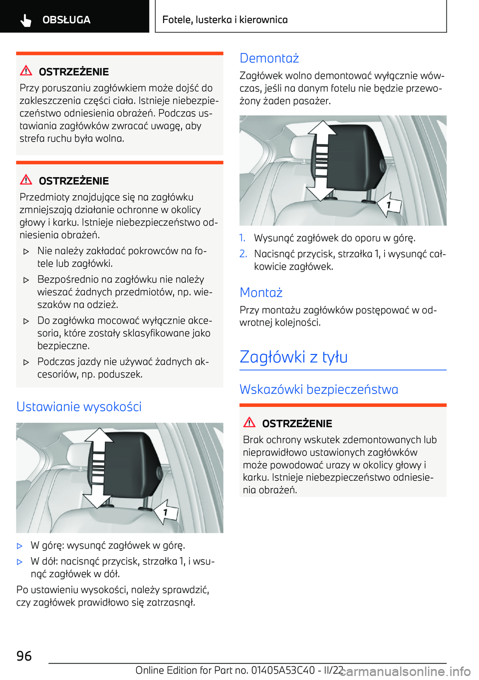BMW X1 2022  Instrukcja obsługi (in Polish) OSTRZEqENIE
Przy poruszaniu zag 