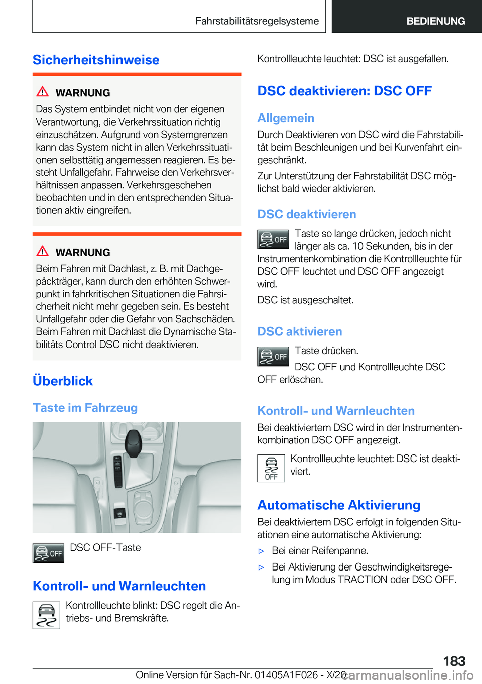 BMW X1 2021  Betriebsanleitungen (in German) �S�i�c�h�e�r�h�e�i�t�s�h�i�n�w�e�i�s�e
�W�A�R�N�U�N�G
�D�a�s��S�y�s�t�e�m��e�n�t�b�i�n�d�e�t��n�i�c�h�t��v�o�n��d�e�r��e�i�g�e�n�e�n
�V�e�r�a�n�t�w�o�r�t�u�n�g�,��d�i�e��V�e�r�k�e�h�r�s�s�i�t�