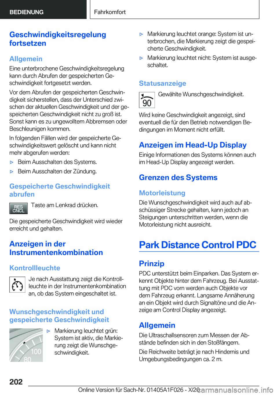 BMW X1 2021  Betriebsanleitungen (in German) �G�e�s�c�h�w�i�n�d�i�g�k�e�i�t�s�r�e�g�e�l�u�n�g
�f�o�r�t�s�e�t�z�e�n
�A�l�l�g�e�m�e�i�n �E�i�n�e��u�n�t�e�r�b�r�o�c�h�e�n�e��G�e�s�c�h�w�i�n�d�i�g�k�e�i�t�s�r�e�g�e�l�u�n�g
�k�a�n�n��d�u�r�c�h��A