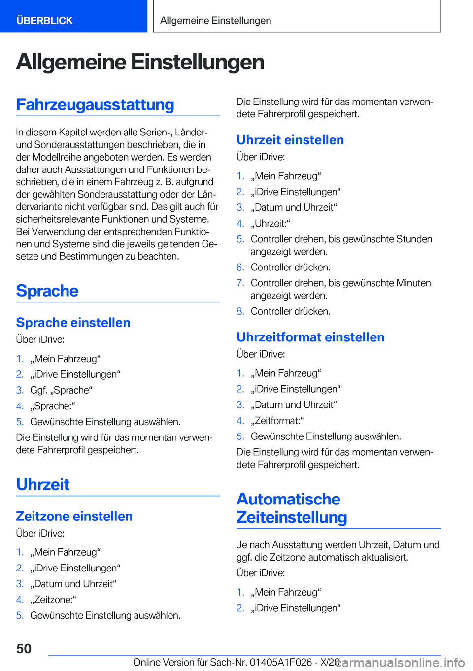BMW X1 2021  Betriebsanleitungen (in German) �A�l�l�g�e�m�e�i�n�e��E�i�n�s�t�e�l�l�u�n�g�e�n�F�a�h�r�z�e�u�g�a�u�s�s�t�a�t�t�u�n�g
�I�n��d�i�e�s�e�m��K�a�p�i�t�e�l��w�e�r�d�e�n��a�l�l�e��S�e�r�i�e�n�-�,��L�