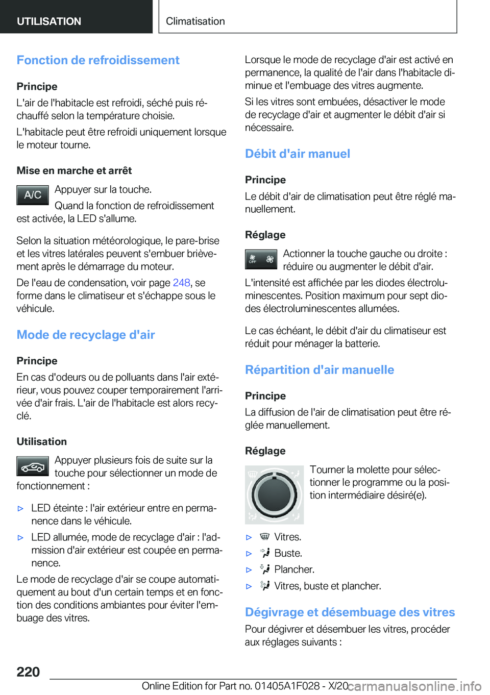 BMW X1 2021  Notices Demploi (in French) �F�o�n�c�t�i�o�n��d�e��r�e�f�r�o�i�d�i�s�s�e�m�e�n�t�P�r�i�n�c�i�p�e
�L�'�a�i�r��d�e��l�'�h�a�b�i�t�a�c�l�e��e�s�t��r�e�f�r�o�i�d�i�,��s�é�c�h�é��p�u�i�s��r�éj
�c�h�a�u�f�f�é��s