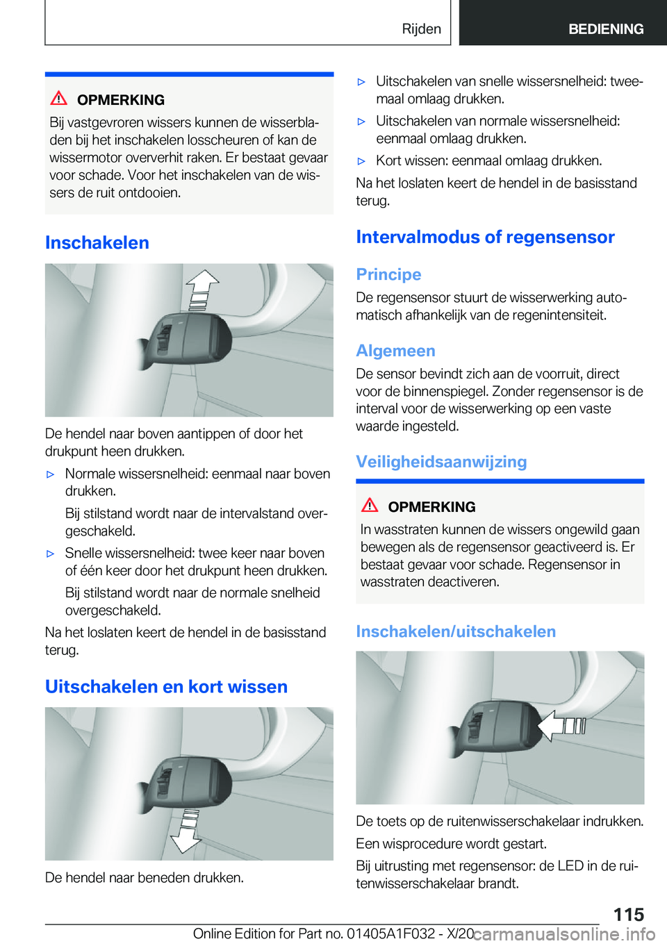 BMW X1 2021  Instructieboekjes (in Dutch) �O�P�M�E�R�K�I�N�G
�B�i�j��v�a�s�t�g�e�v�r�o�r�e�n��w�i�s�s�e�r�s��k�u�n�n�e�n��d�e��w�i�s�s�e�r�b�l�aj �d�e�n��b�i�j��h�e�t��i�n�s�c�h�a�k�e�l�e�n��l�o�s�s�c�h�e�u�r�e�n��o�f��k�a�n��d�e