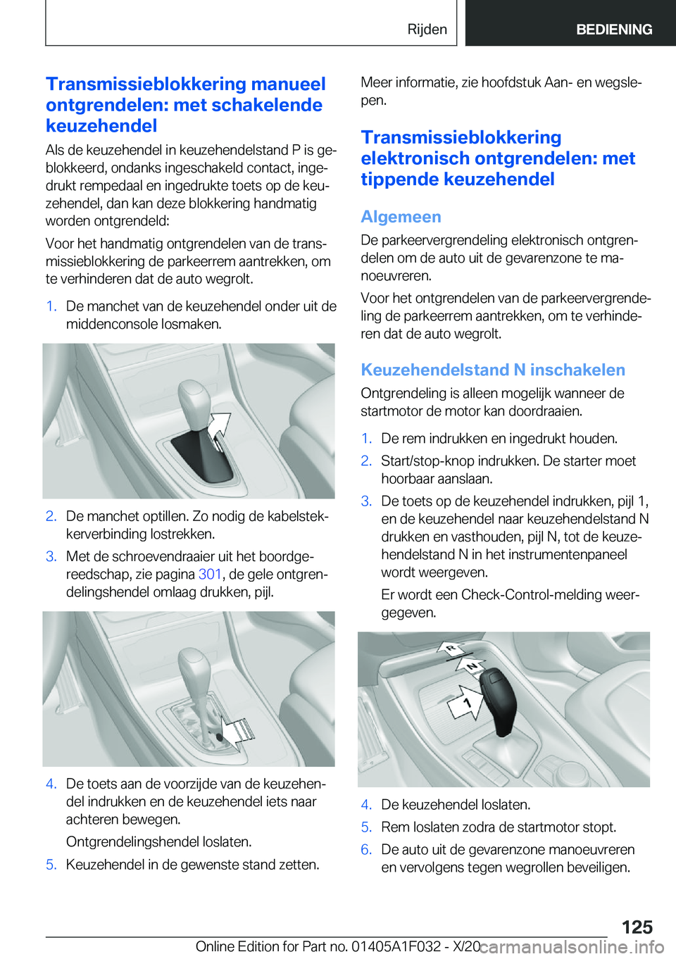 BMW X1 2021  Instructieboekjes (in Dutch) �T�r�a�n�s�m�i�s�s�i�e�b�l�o�k�k�e�r�i�n�g��m�a�n�u�e�e�l
�o�n�t�g�r�e�n�d�e�l�e�n�:��m�e�t��s�c�h�a�k�e�l�e�n�d�e
�k�e�u�z�e�h�e�n�d�e�l
�A�l�s��d�e��k�e�u�z�e�h�e�n�d�e�l��i�n��k�e�u�z�e�h�e�