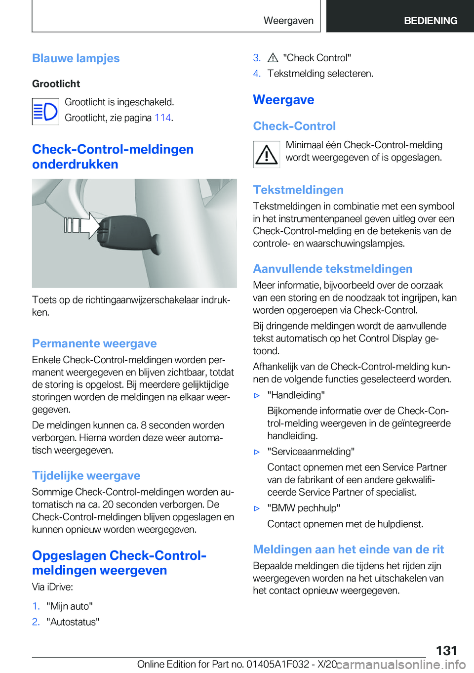 BMW X1 2021  Instructieboekjes (in Dutch) �B�l�a�u�w�e��l�a�m�p�j�e�s
�G�r�o�o�t�l�i�c�h�t �G�r�o�o�t�l�i�c�h�t��i�s��i�n�g�e�s�c�h�a�k�e�l�d�.�G�r�o�o�t�l�i�c�h�t�,��z�i�e��p�a�g�i�n�a� �1�1�4�.
�C�h�e�c�k�-�C�o�n�t�r�o�l�-�m�e�l�d�i�n