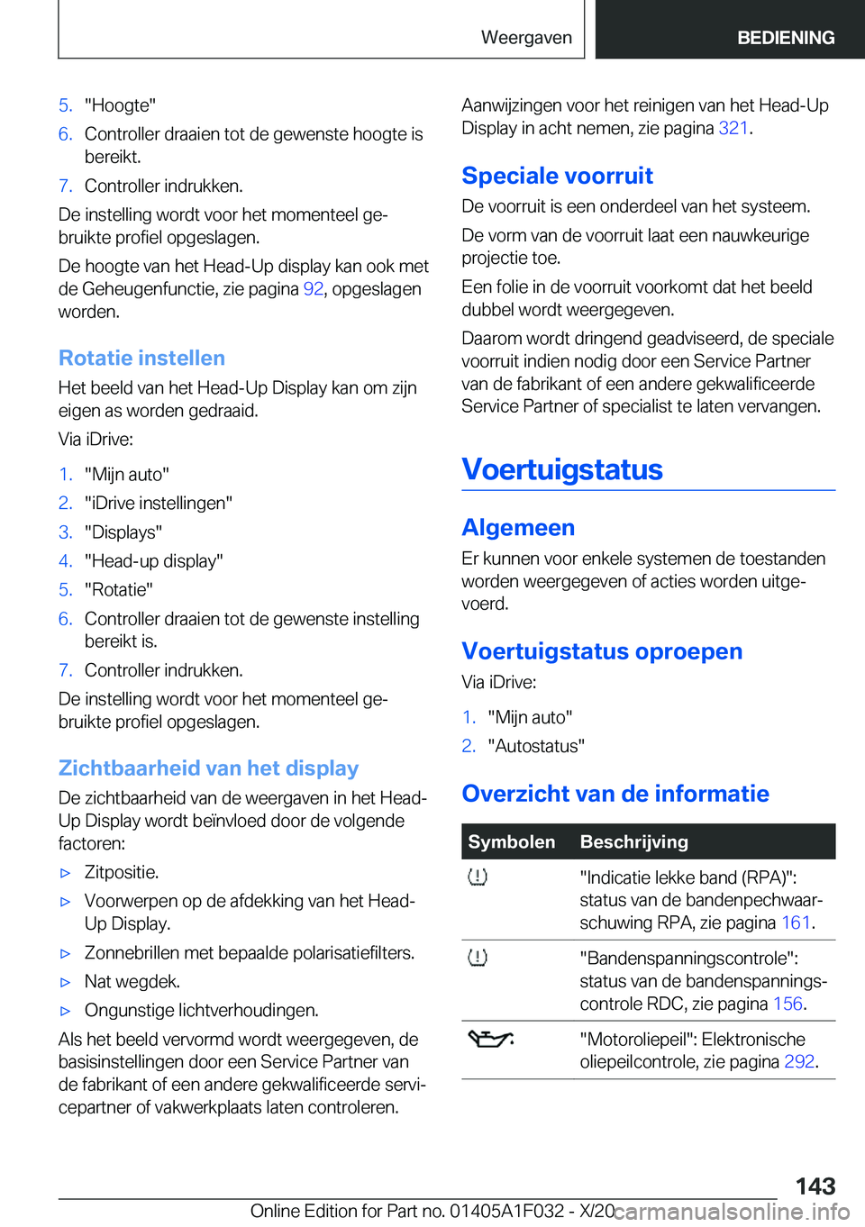 BMW X1 2021  Instructieboekjes (in Dutch) �5�.��H�o�o�g�t�e��6�.�C�o�n�t�r�o�l�l�e�r��d�r�a�a�i�e�n��t�o�t��d�e��g�e�w�e�n�s�t�e��h�o�o�g�t�e��i�s
�b�e�r�e�i�k�t�.�7�.�C�o�n�t�r�o�l�l�e�r��i�n�d�r�u�k�k�e�n�.
�D�e��i�n�s�t�e�l�l�i�n