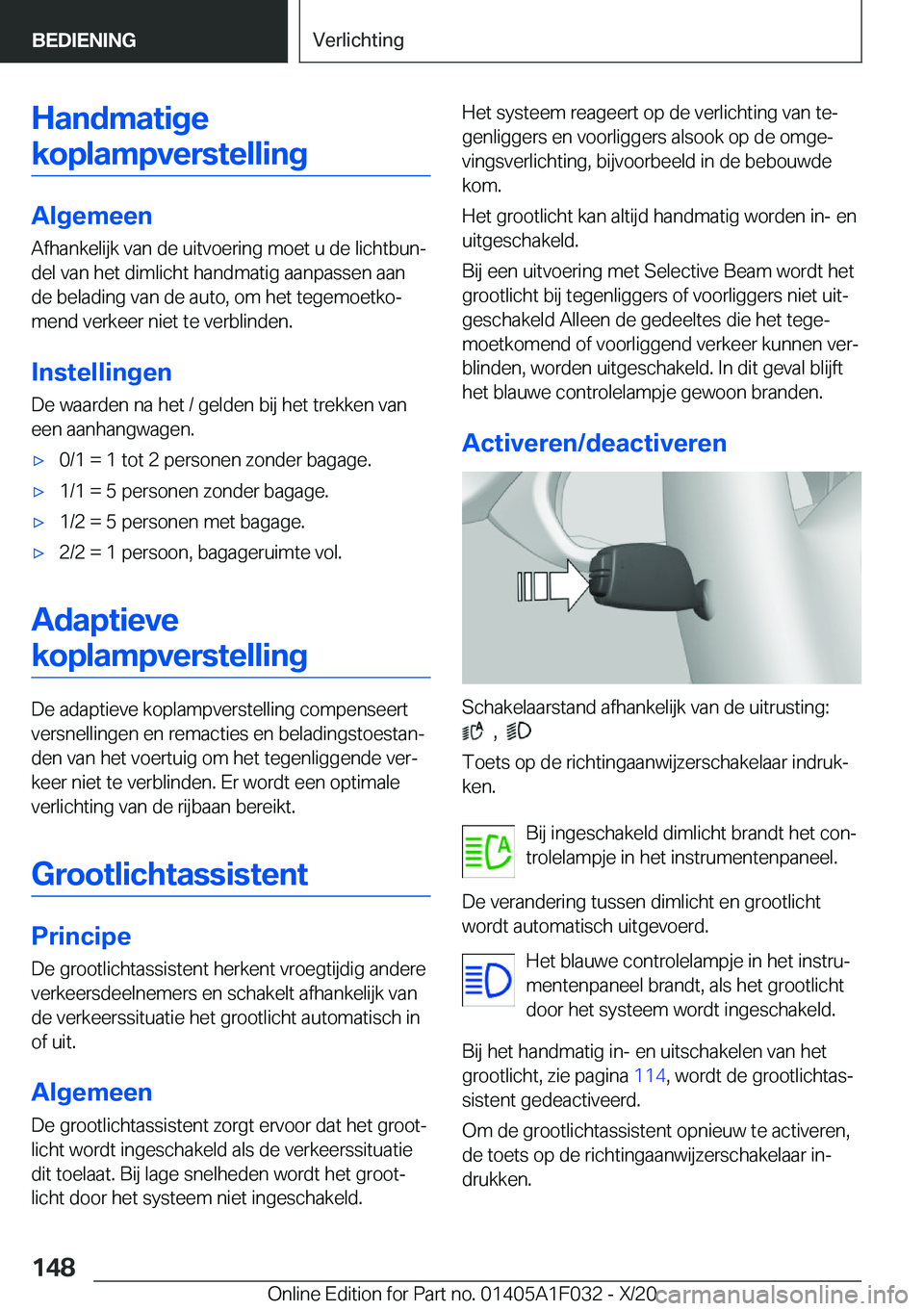 BMW X1 2021  Instructieboekjes (in Dutch) �H�a�n�d�m�a�t�i�g�e
�k�o�p�l�a�m�p�v�e�r�s�t�e�l�l�i�n�g
�A�l�g�e�m�e�e�n �A�f�h�a�n�k�e�l�i�j�k��v�a�n��d�e��u�i�t�v�o�e�r�i�n�g��m�o�e�t��u��d�e��l�i�c�h�t�b�u�nj�d�e�l��v�a�n��h�e�t��d�