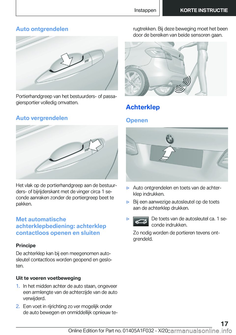 BMW X1 2021  Instructieboekjes (in Dutch) �A�u�t�o��o�n�t�g�r�e�n�d�e�l�e�n
�P�o�r�t�i�e�r�h�a�n�d�g�r�e�e�p��v�a�n��h�e�t��b�e�s�t�u�u�r�d�e�r�s�-��o�f��p�a�s�s�aj
�g�i�e�r�s�p�o�r�t�i�e�r��v�o�l�l�e�d�i�g��o�m�v�a�t�t�e�n�.
�A�u�t�