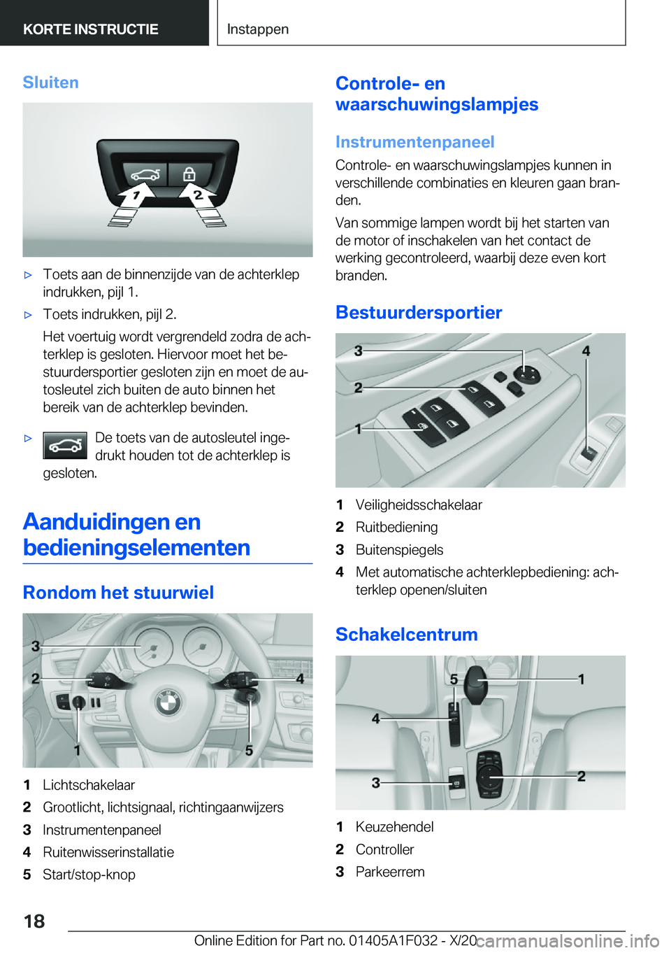 BMW X1 2021  Instructieboekjes (in Dutch) �S�l�u�i�t�e�n'x�T�o�e�t�s��a�a�n��d�e��b�i�n�n�e�n�z�i�j�d�e��v�a�n��d�e��a�c�h�t�e�r�k�l�e�p�i�n�d�r�u�k�k�e�n�,��p�i�j�l��1�.'x�T�o�e�t�s��i�n�d�r�u�k�k�e�n�,��p�i�j�l��2�.
�H�e�